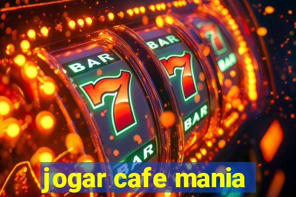 jogar cafe mania